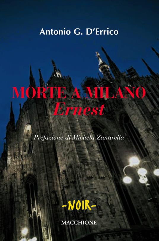 Morte a Milano. «Ernest» - Antonio G. D'Errico - copertina