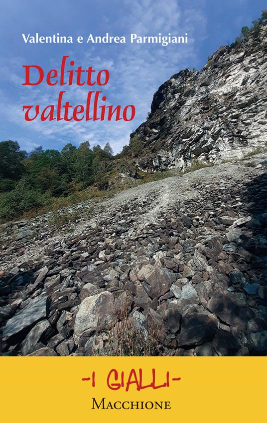 Delitto valtellino - Valentina Parmigiani,Andrea Parmigiani - copertina