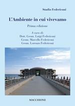 L' ambiente in cui vivevamo