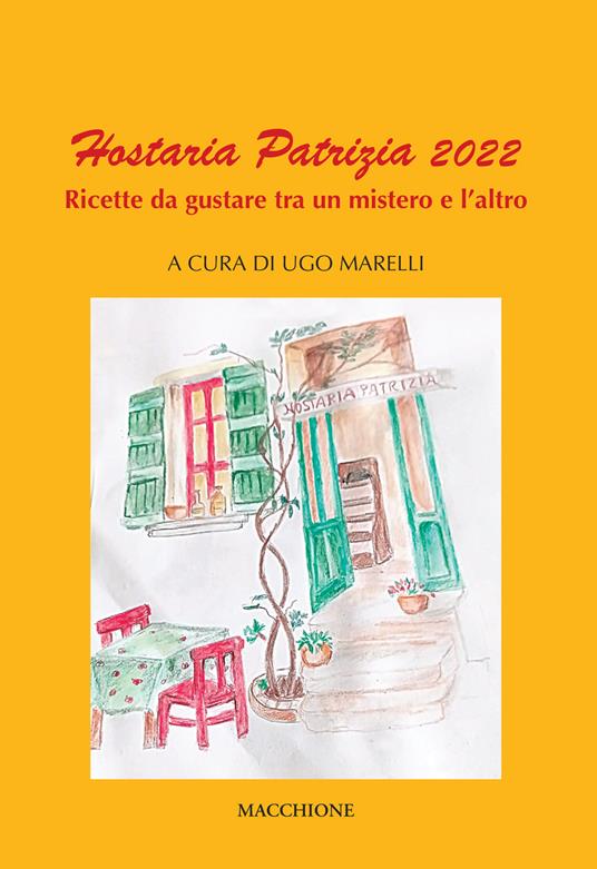 Hostaria Patrizia 2022. Ricette da gustare tra un racconto e l'altro - copertina