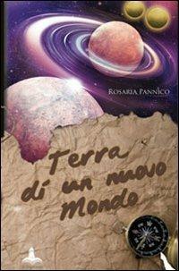 Terra di un nuovo mondo - Rosaria Pannico - copertina