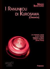 I ranunkoli di Kurosawa. Onderòd - Marzio Biancolino - ebook