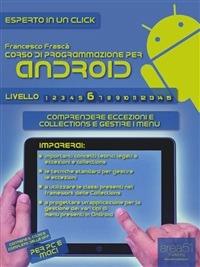Corso di programmazione per Android. Vol. 6 - Francesco Frasca - ebook