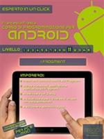 Corso di programmazione per Android. Vol. 11: Corso di programmazione per Android