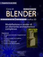Corso di Blender. Vol. 9: Corso di Blender