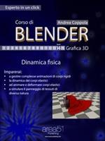 Corso di Blender. Grafica 3D. Vol. 14: Corso di Blender. Grafica 3D