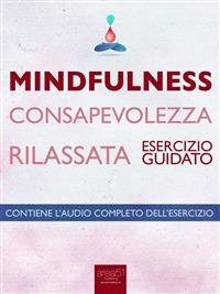 Mindfulness. Consapevolezza rilassata. Esercizio guidato - Michael Doody - ebook