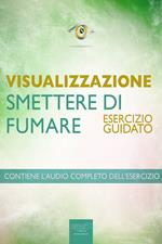 Visualizzazione. Smettere di fumare