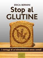 Stop al glutine. I vantaggi di un'alimentazione senza cereali