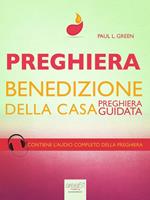 Preghiera. Benedizione della casa. Preghiera guidata
