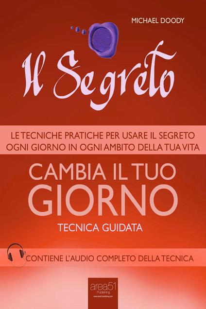 Il Segreto. Cambia il tuo giorno