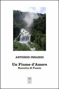 Un fiume d'amore - Antonio Insardi - copertina