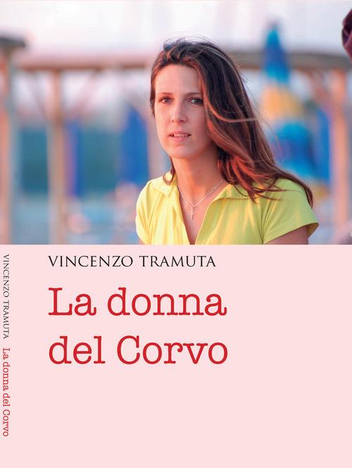 La donna del Corvo - Vincenzo Tramuta - copertina