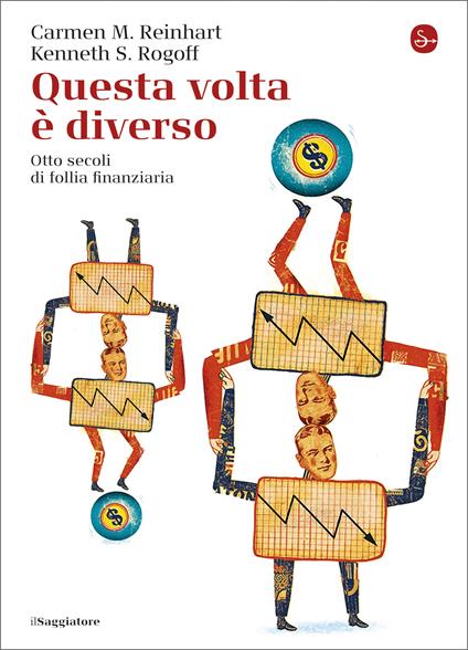 Questa volta è diverso - Carmen M. Reinhart,Kenneth S. Rogoff - ebook