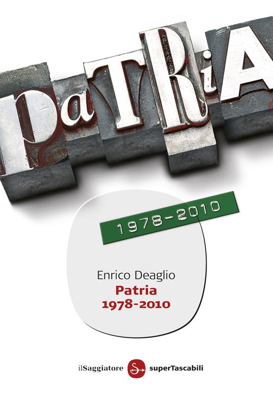 Patria 1978-2010 - Enrico Deaglio - ebook