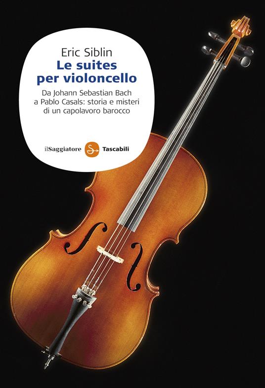 Le Suites per violoncello - Eric Siblin - ebook
