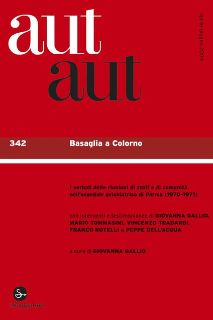 aut aut 342 - Basaglia a Colorno - Giovanna Gallio - ebook