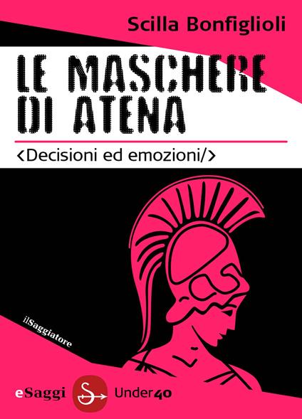 Le maschere di Atena - Scilla Bonfiglioli - ebook