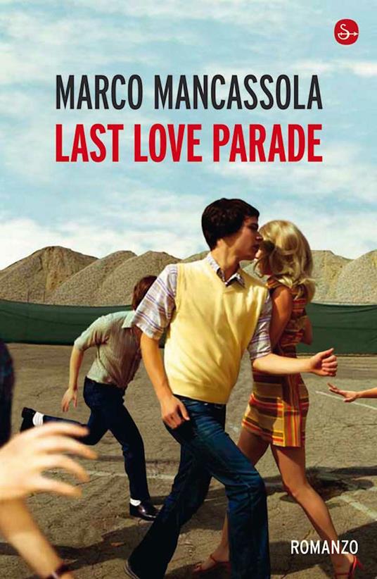 Last love parade. Storia della cultura dance, della musica elettronica e dei miei anni - Marco Mancassola - ebook