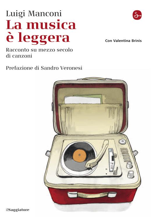 La musica è leggera. Racconto autobiografico sul sentimental kitsch - Luigi Manconi - ebook