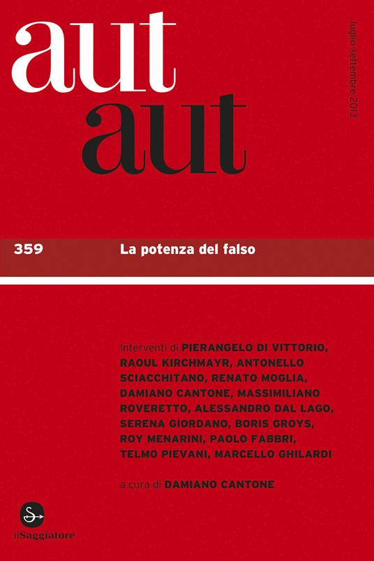 Aut Aut 359. La potenza del falso - AA.VV. - ebook