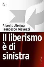 Il liberismo è di sinistra