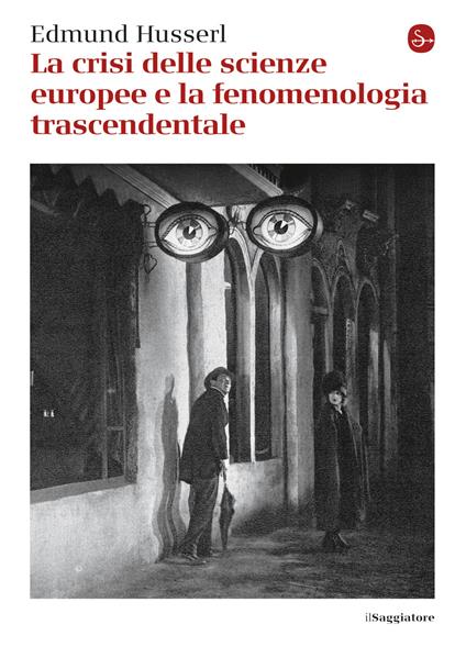 La crisi delle scienze europee e la fenomenologia trascendentale - Edmund Husserl - ebook