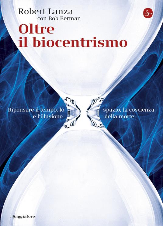 Oltre il biocentrismo - Robert Lanza - ebook