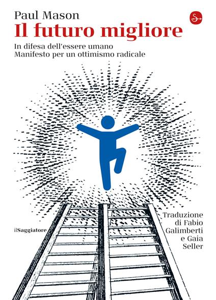 Il futuro migliore - Paul Mason - ebook