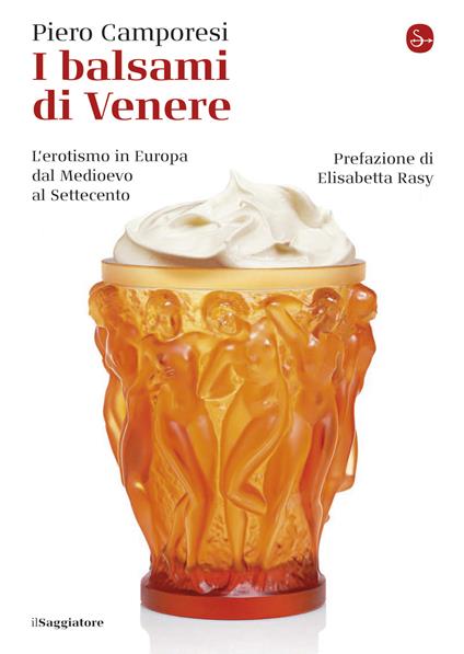 I balsami di Venere - Piero Camporesi - ebook