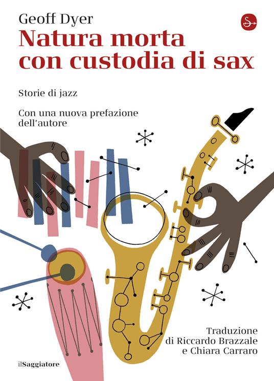 Natura morta con custodia di sax - Geoff Dyer - ebook