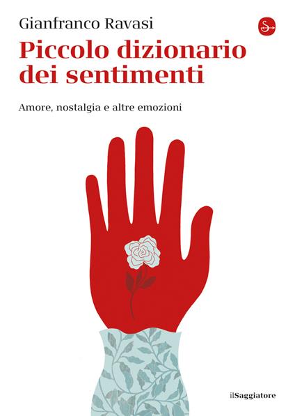 Piccolo dizionario dei sentimenti - Gianfranco Ravasi - ebook
