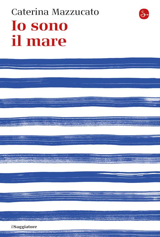 Io sono il mare - Caterina Mazzucato - ebook