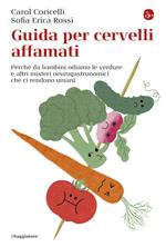 Guida per cervelli affamati