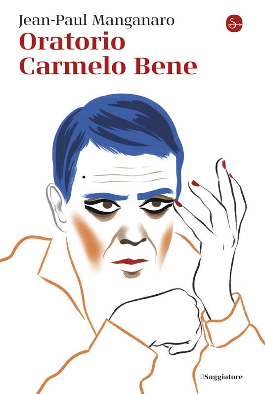 Oratorio Carmelo Bene - Jean-Paul Manganaro - ebook