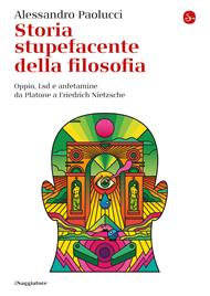 Storia stupefacente della filosofia