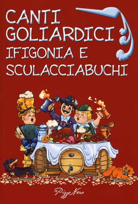 Canti goliardici. Ifigonia e Sculacciabuchi - copertina
