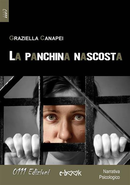 La panchina nascosta - Graziella Canapei - ebook