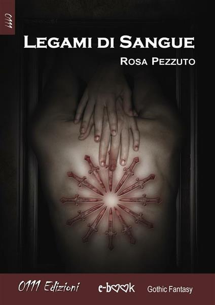 Legami di sangue - Rosa Pezzuto - ebook
