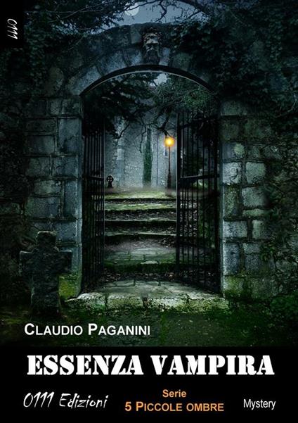 Essenza vampira. 5 piccole ombre - Claudio Paganini - ebook