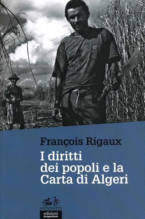 I diritti dei popoli e la Carta di Algeri - François Rigaux - copertina