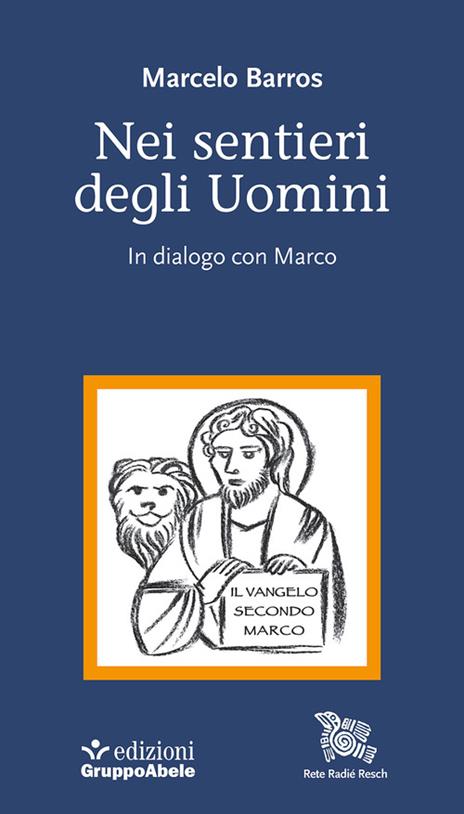 Nei sentieri degli uomini. In dialogo con Marco - Marcelo Barros - copertina