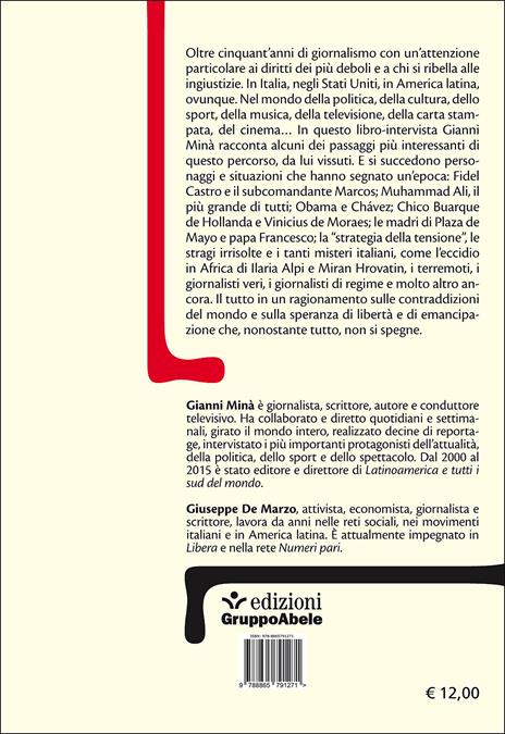 Così va il mondo. Conversazioni su giornalismo, potere e libertà - Gianni Minà,Giuseppe De Marzo - 2
