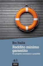 Reddito minimo garantito. Un progetto necessario e possibile