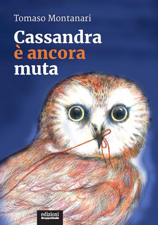 Cassandra è ancora muta - Montanari, Tomaso - Ebook - EPUB2 con