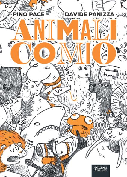 Animalicomio. Ediz. illustrata - Pino Pace - copertina