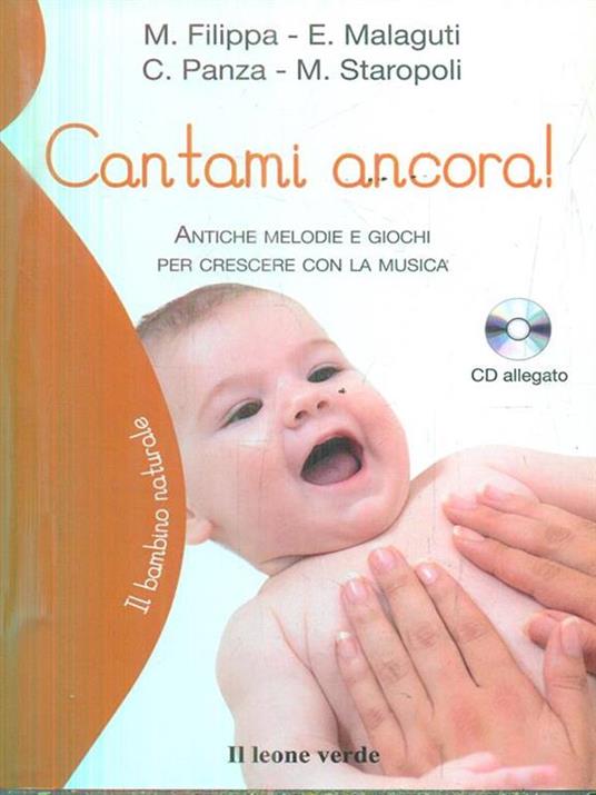Cantami ancora! Antiche melodie e giochi per crescere con la musica. Con CD-ROM - Manuela Filippa,Elena Malaguti,Costantino Panza - 4