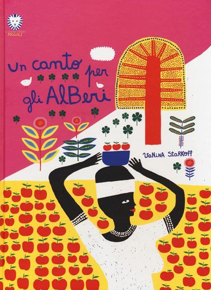 Un canto per gli alberi. Ediz. a colori - Vanina Starkoff - copertina