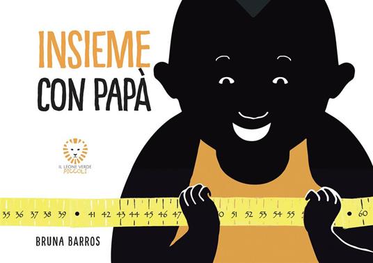 Insieme con papà. Ediz. illustrata - Bruna Barros - ebook