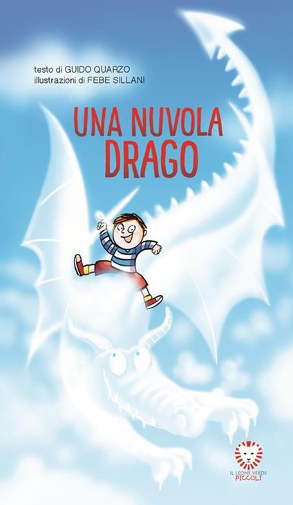 Una nuvola drago - Guido Quarzo,Febe Sillani - ebook